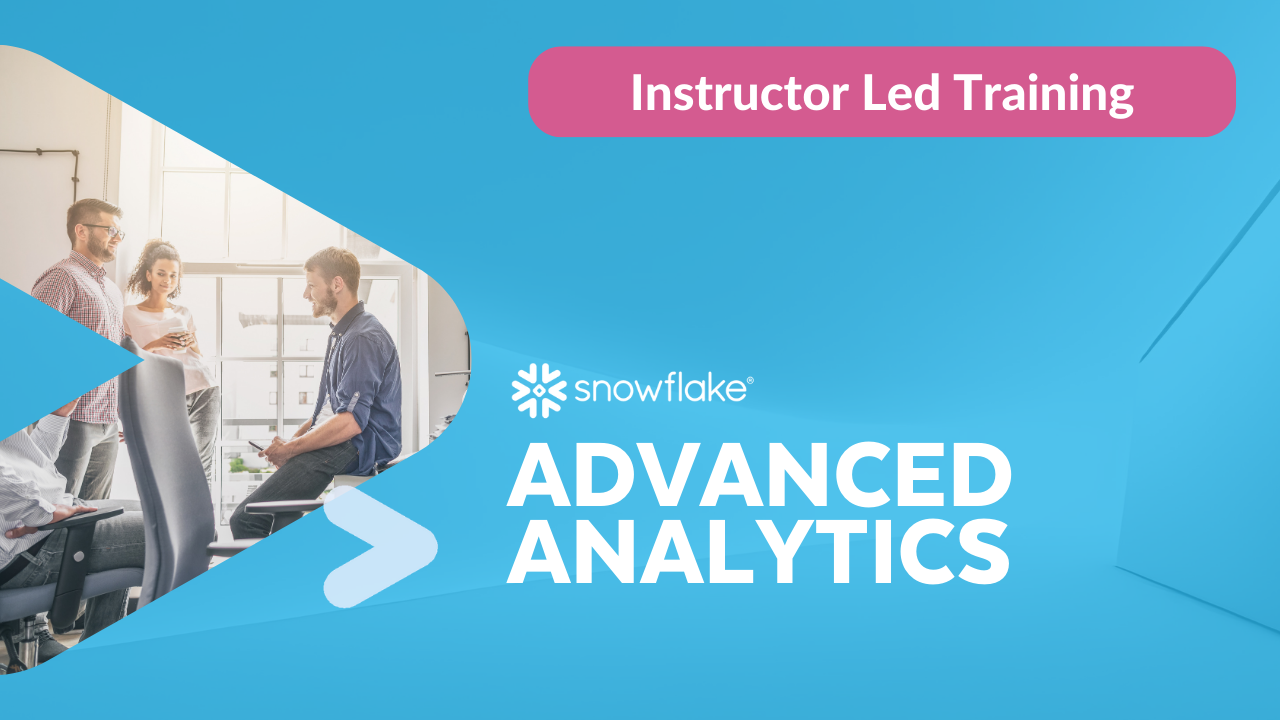 Snowflake Advanced Analytics Training