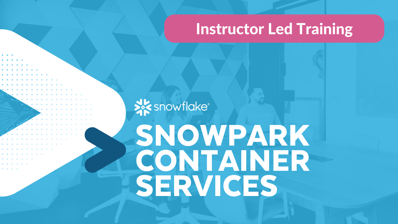 Snowflake Snowpark Container Services Training