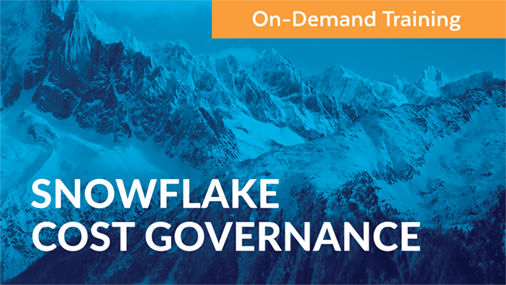 Snowflake Cost Governance On-Demand