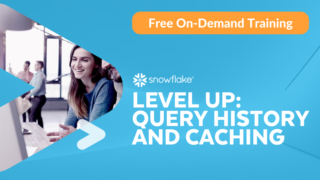 Level Up: Query History and Caching